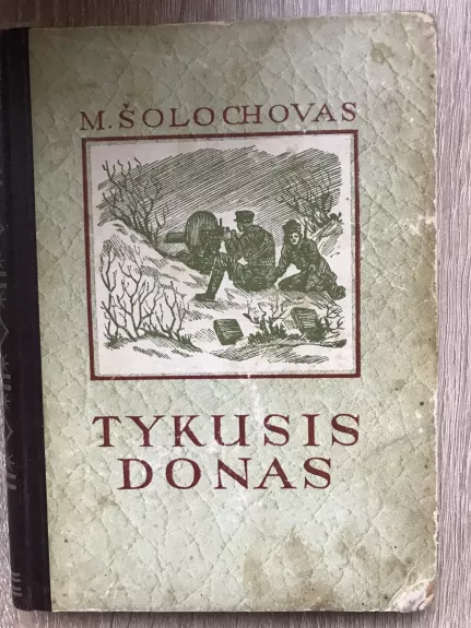 Tykusis Donas II - M. Šolochovas, knyga