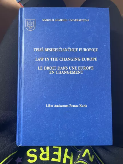 Teisė besikeičiančioje Europoje