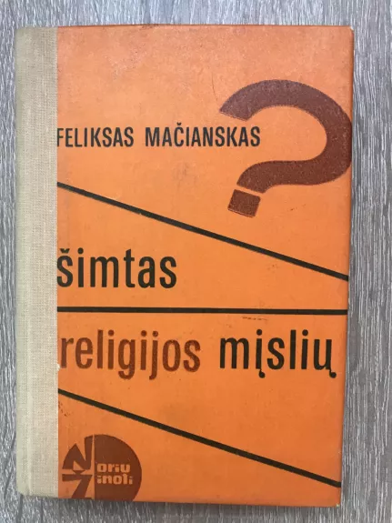Šimtas religijos mįslių - Feliksas Mačianskas, knyga