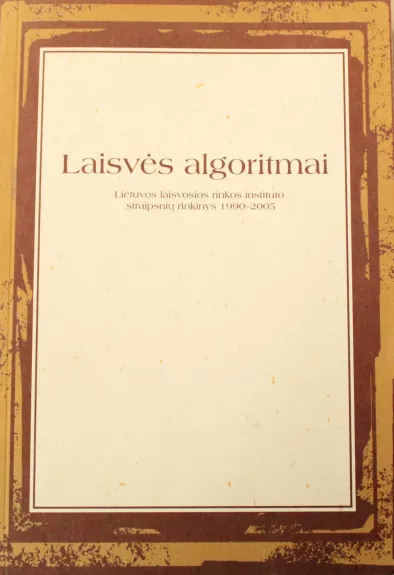 Laisvės algoritmai - Autorių Kolektyvas, knyga