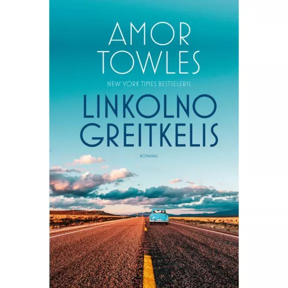 Linkolno greitkelis - Amor Towles, knyga