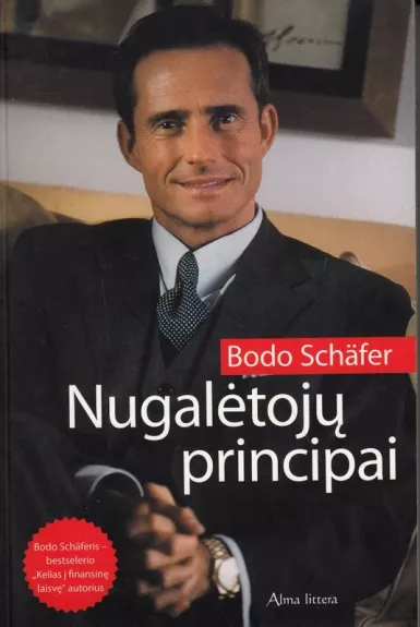 Nugalėtojų principai - Bodo Schäfer, knyga