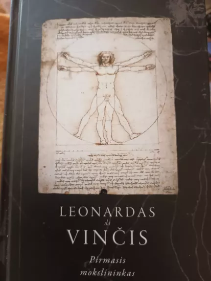 Leonardas da Vinčis: pirmasis mokslininkas