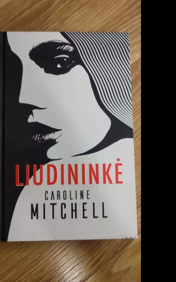 Liudininkė - Caroline Mitchell, knyga