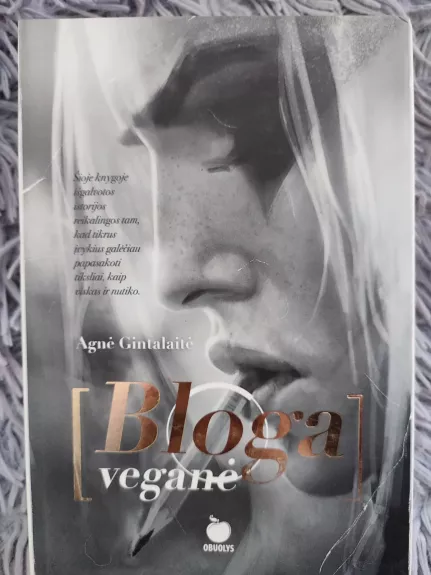 Bloga veganė - Agnė Gintalaitė, knyga