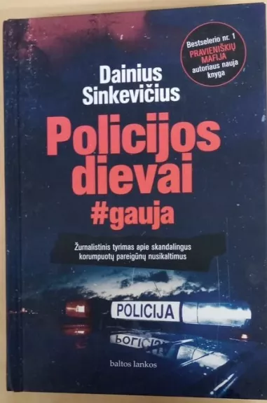 POLICIJOS DIEVAI #gauja - Dainius Sinkevičius, knyga