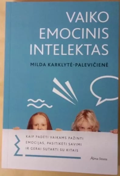 Vaiko emocinis intelektas - Milda Karklytė-Palevičienė, knyga