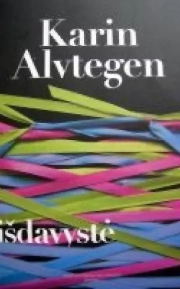 Išdavystė - Karin Alvtegen, knyga