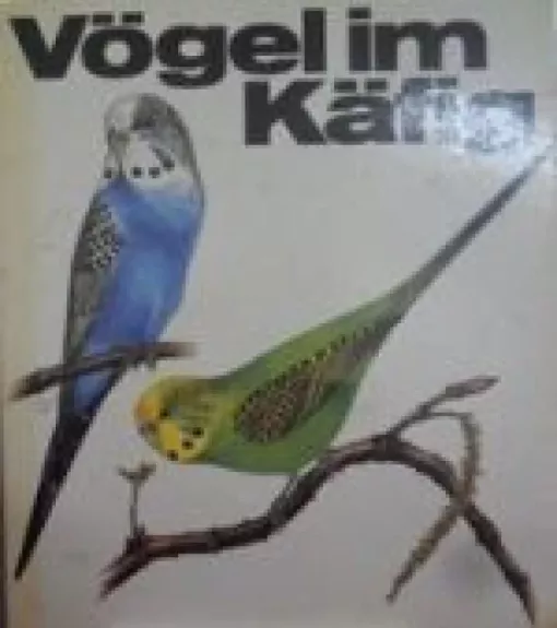 Vogel im Kafig - Gerhard Deutschmann, knyga
