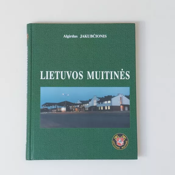 Lietuvos muitinės - Algirdas Jakubčionis, knyga