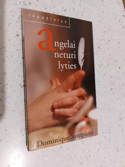 Angelai neturi lyties - Dominique Sampiero, knyga