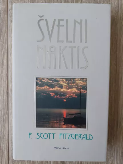 Švelni naktis - Fitzgerald F. Scott, knyga