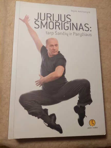 Jurijus Smoriginas: tarp Šančių ir Paryžiaus