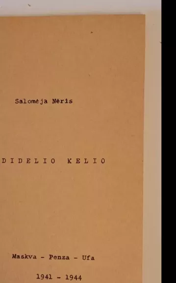 Prie didelio kelio - Salomėja Nėris, knyga 1