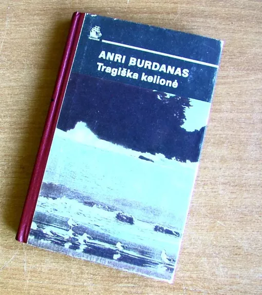 Tragiška kelionė - Anri Burdanas, knyga
