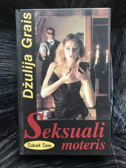 Seksuali moteris - Džulija Grais, knyga