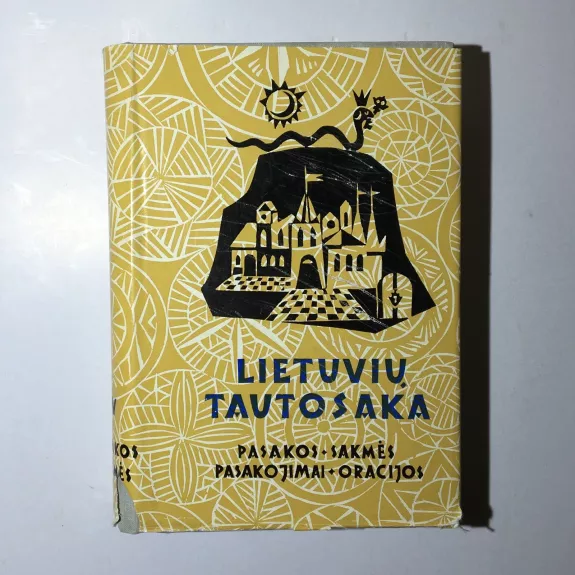 Lietuvių tautosaka. T. 4 : Pasakos, sakmės, pasakojimai, oracijos - Leonardas Sauka, knyga
