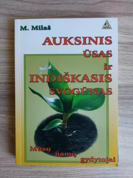 Auksinis ūsas ir indiškasis svogūnas - mūsų namų gydytojai