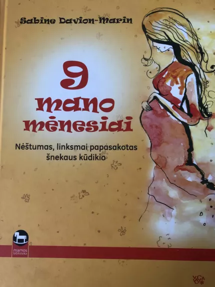 9 mano mėnesiai