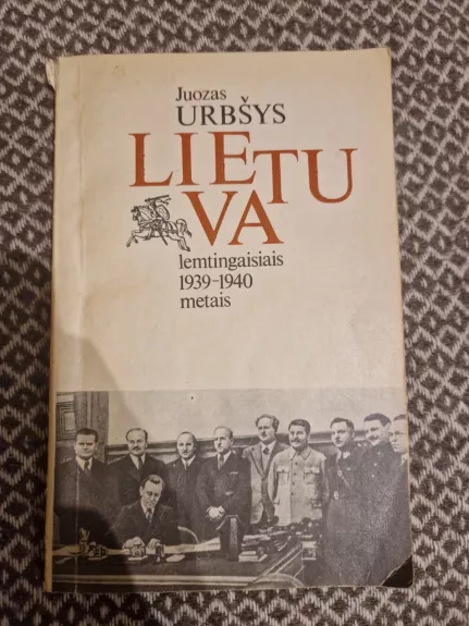 Lietuva lemtingaisiais 1939-1940 metais