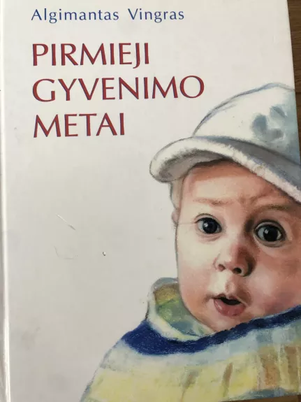 Pirmieji gyvenimo metai