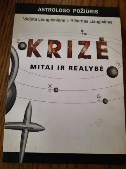 Krizė. Mitai ir realybė