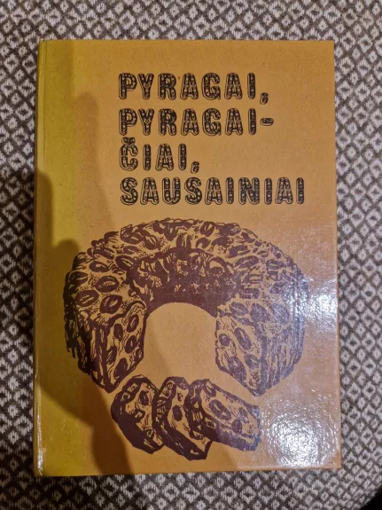 Pyragai, pyragaičiai, sausainiai - G. Černikovskis, knyga 1