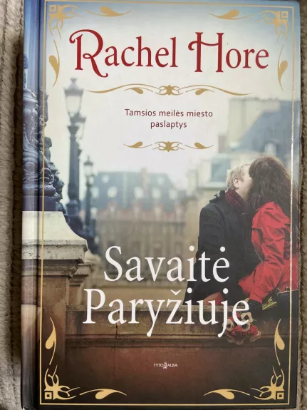 Savaitė Paryžiuje - Rachel Hore, knyga