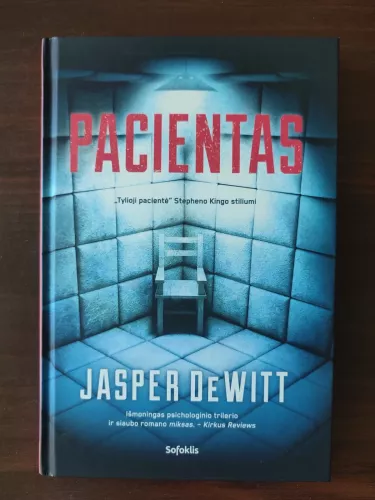 Pacientas - Jasper DeWitt, knyga 1