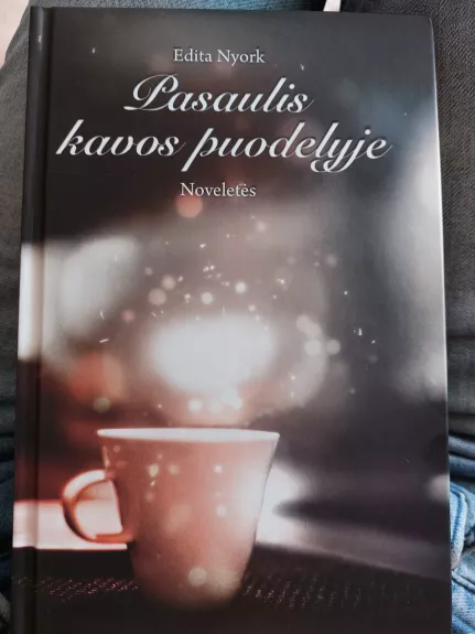 Pasaulis kavos puodelyje - Edita Nyork, knyga