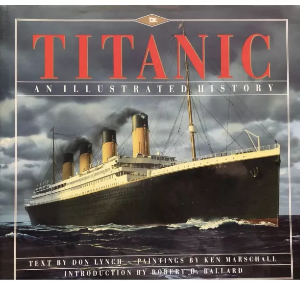 Titanic an Illustrated History - David Lynch, knyga
