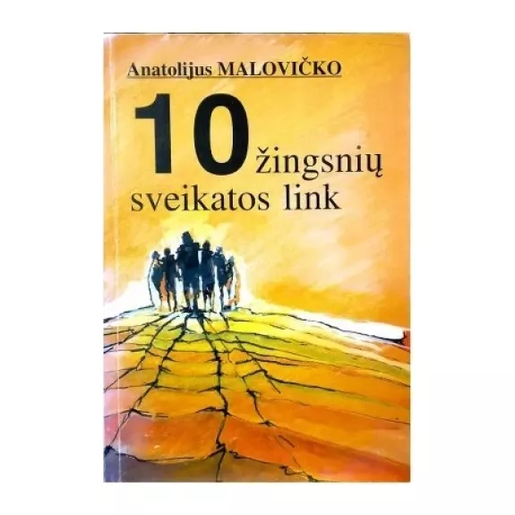 10 žingsnių sveikatos link - Malovičko A., knyga