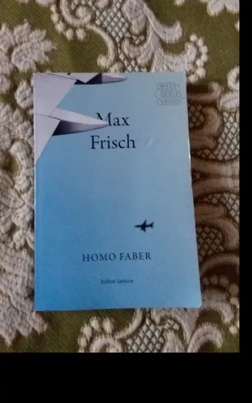 Homo Faber - Max Frisch, knyga