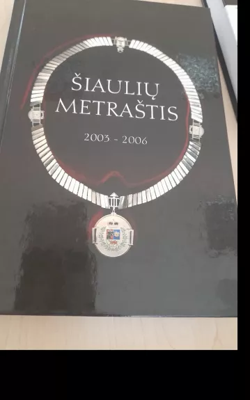 Šiaulių metraštis (2003-2006)