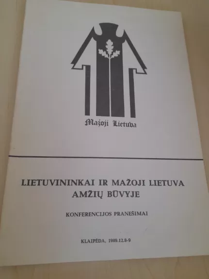 Lietuvininkai ir Mažoji Lietuva amžių būvyje - Autorių Kolektyvas, knyga