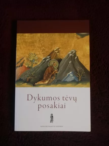 Dykumos tėvų posakiai