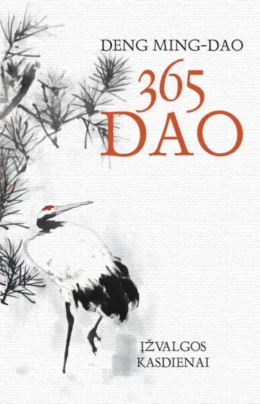 365 Dao įžvalgos kasdienai - Deng Ming-Dao, knyga