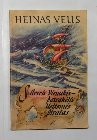 Silveris Vienakis-patrakėlis Uolžemės piratas - Heinas Velis, knyga
