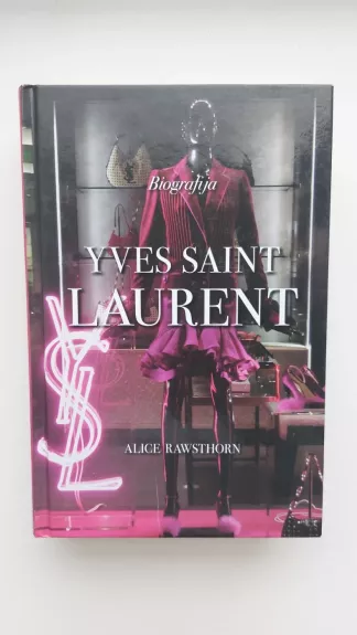 Yves saint laurent - Rawsthorn Alice, knyga