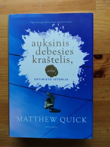 Auksinis debesies kraštelis, arba Optimisto istorija - Quick Matthew, knyga