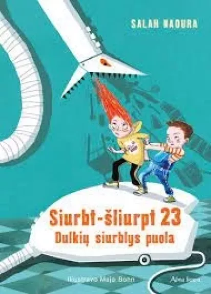 Siurbt-šliurpt 23: dulkių siurblys puola
