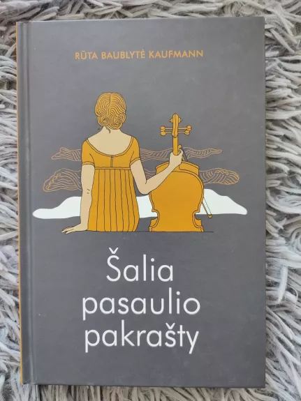 Šalia pasaulio pakrašty - Rūta Baublytė-Kafmann, knyga