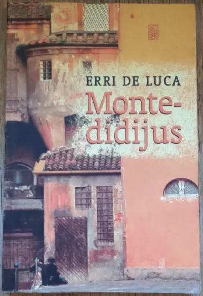 Montedidijus - Erri De Luca, knyga
