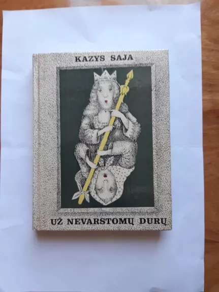 Už nevarstomų durų