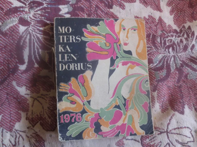 Moters kalendorius 1976 - Autorių Kolektyvas, knyga
