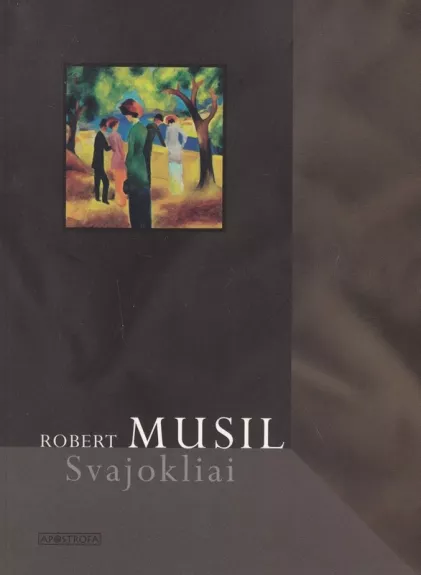 Svajokliai - Robert Musil, knyga