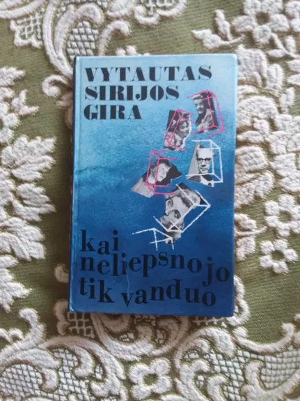 Kai neliepsnojo tik vanduo