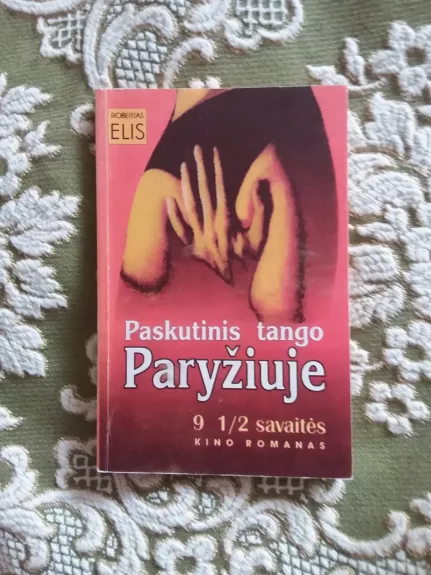 Paskutinis tango Paryžiuje. 9 1/2 savaitės