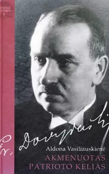 Akmenuotas patrioto kelias.