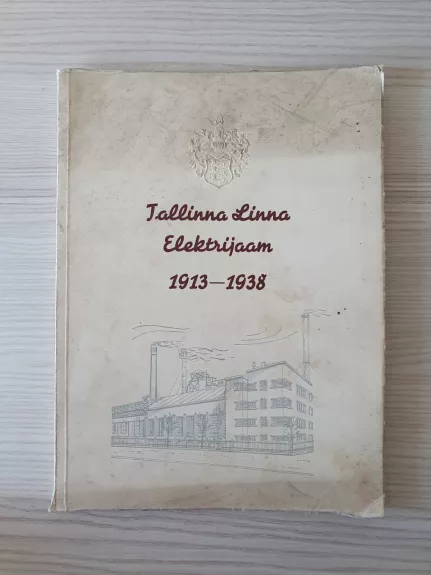 Tallinna linna elektrijaam - K Mattieseni, knyga 1